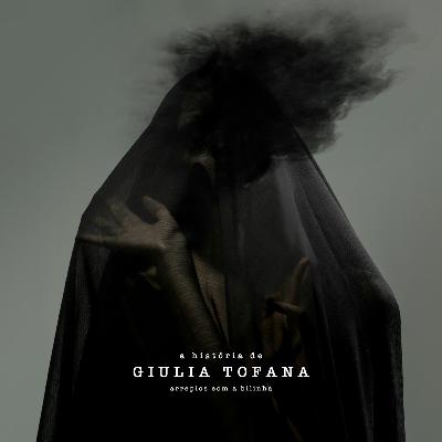 A História de Giulia Tofana