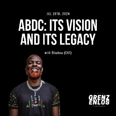 EN ABDC: its vision and its legacy / with Blaakow (CAF)