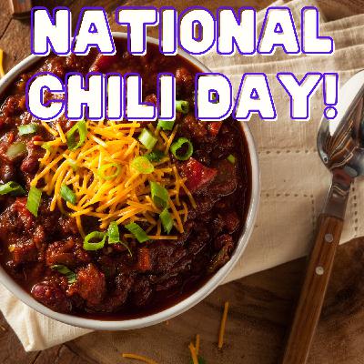 Episode #093 National Chili Day!