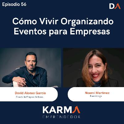 #56 Cómo Vivir Organizando Eventos para Empresas con Noemí Martínez #56 Cómo Vivir Organizando Eventos para Empresas con Noemí Martínez