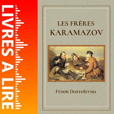 Les Frères Karamazov de Fiodor Dostoïevski - Livres à lire - Résumé et analyse