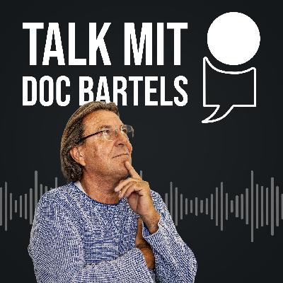 Herzlich Willkommen zu TALK MIT DOC BARTELS!
