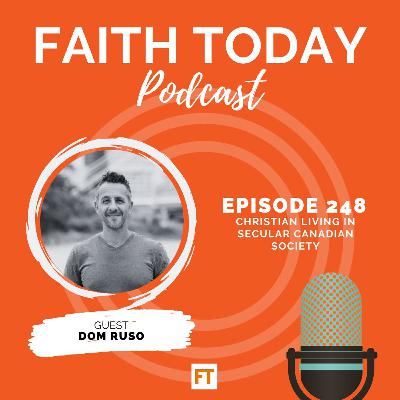 Christian living in secular Canadian society - Ep 248