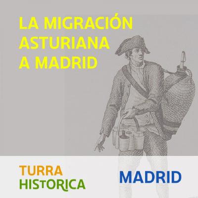 #EM16 La migración asturiana a Madrid