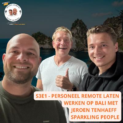 S3E1 - Personeel remote laten werken op Bali met Jeroen Tenhaeff - Sparkling People S3E1 - Personeel remote laten werken op Bali met Jeroen Tenhaeff - Sparkling People