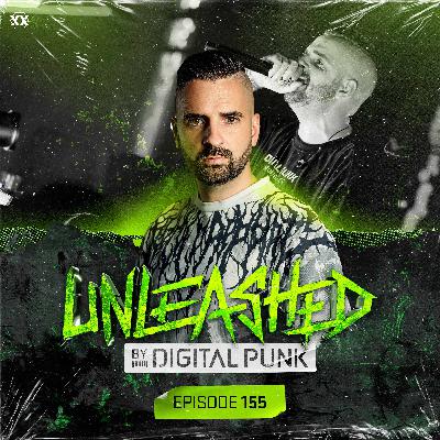 Unleashed by Digital Punk | Episode 155