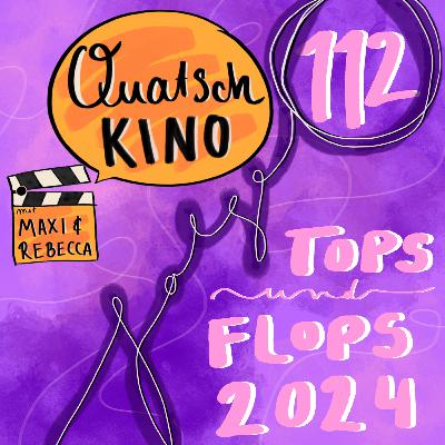 Folge 112: Tops & Flops 2024