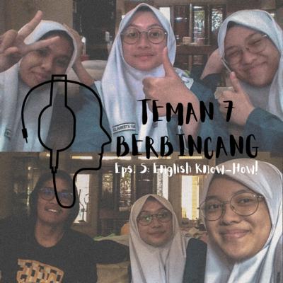 Eps. 5: English Know-How! (Ft. Sikay, Vania, Zidny)