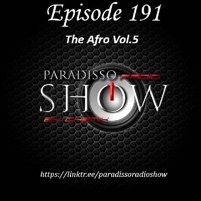 PARADISSORADIOSHOW@EPISODE_191_THE_AFRO_VOL.5 PARADISSORADIOSHOW@EPISODE_191_THE_AFRO_VOL.5