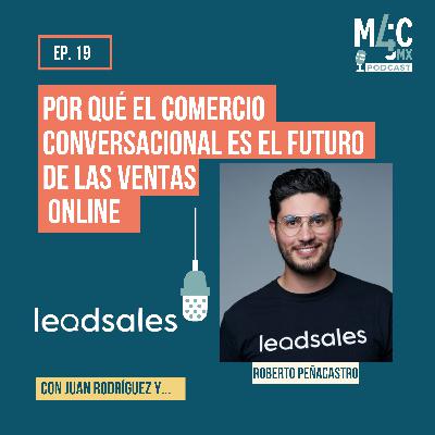 Leadsales: cómo aprovechar el comercio conversacional en México y Latinoamérica [102]