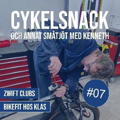 07. Zwift Clubs och Bikefit hos Klas - Cykelsnack 07. Zwift Clubs och Bikefit hos Klas - Cykelsnack