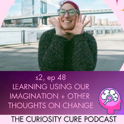 S2E48 Learning By Imagining