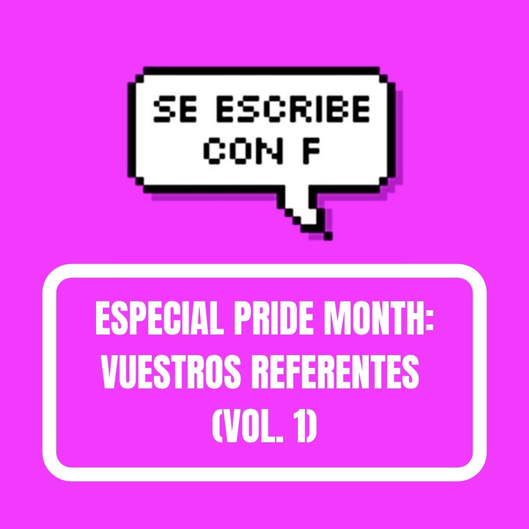 S03E14: Especial Pride Month: vuestros referentes vol.1 S03E14: Especial Pride Month: vuestros referentes vol.1
