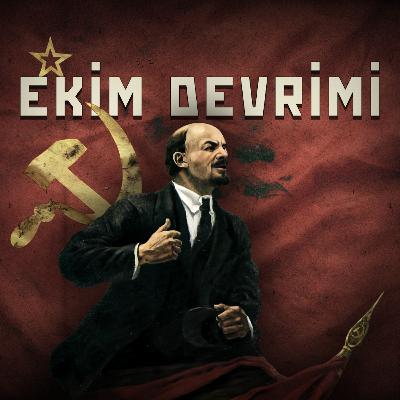 Belgesel | Kızıl Devrim XI; Ekim Devrimi