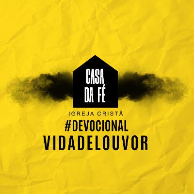 #20 Devocional - Vida de Louvor #20 Devocional - Vida de Louvor