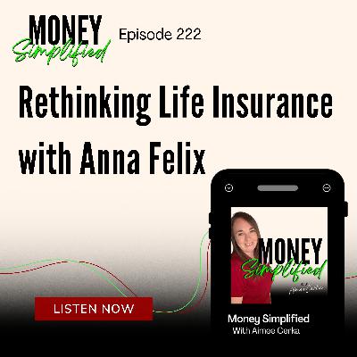222: Rethinking Life Insurance for Female Entrepreneurs with Anna Felix