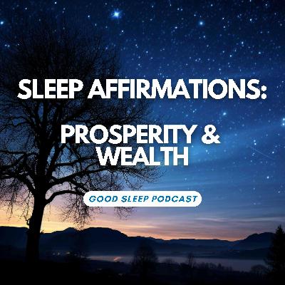 Rewire Your Mind for Prosperity with These Sleep Affirmations Rewire Your Mind for Prosperity with These Sleep Affirmations