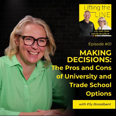 #01 Making Decisions: The Pros and Cons of University and Trade School options