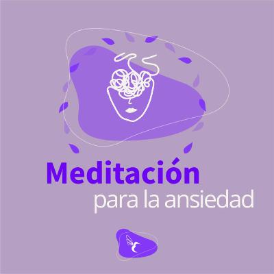 Meditación para la ansiedad