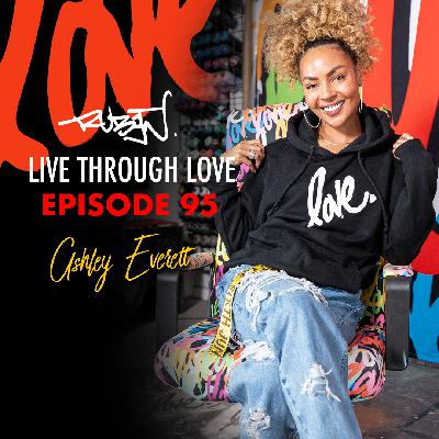 Ep. 95 - The Dance of Ambition and Crafting Self-Worth in the Digital Era with Ashley Everett
