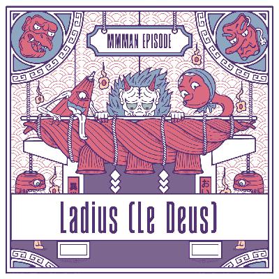 Ladius (aka Le Deus) Ladius (aka Le Deus)
