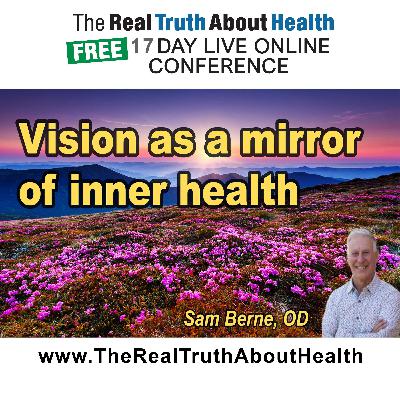 Vision as a mirror of inner health Vision as a mirror of inner health