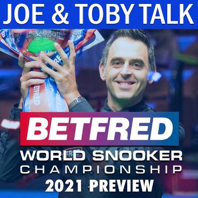 World Snooker Championship 2021 Preview | Joe & Toby Talk: Snooker World Snooker Championship 2021 Preview | Joe & Toby Talk: Snooker
