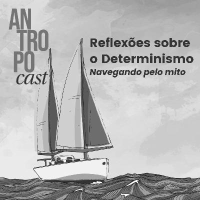 57. Reflexões sobfe o Determinismo