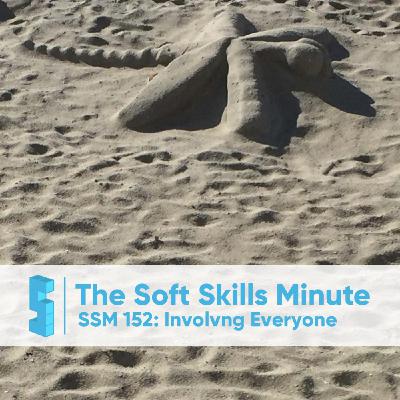 SSM 152: Involving Everyone