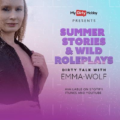 Sommer Kinks und Geständnisse mit Emma Wolf Sommer Kinks und Geständnisse mit Emma Wolf