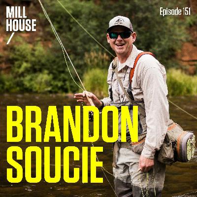 Episode 151: Brandon Soucie - Trout Fishing Colorado