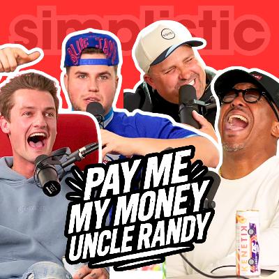 3 - UNCLE RANDY, PAY ME MY MONEY!