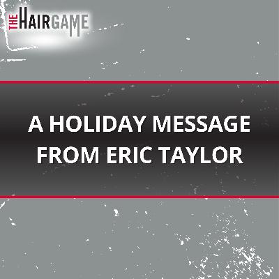 A Holiday Message from Eric Taylor