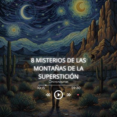 📍8 misterios de las montañas de la superstición | Historias para dormir