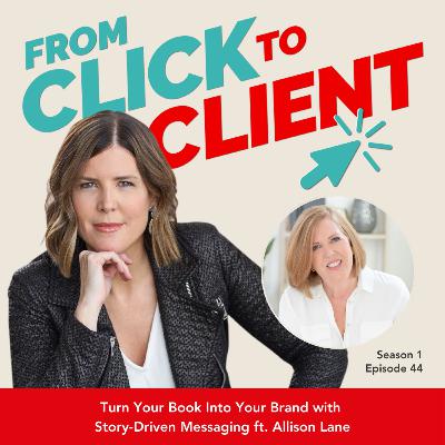 Ep. 44 | Turn Your Book Into Your Brand with Story-Driven Messaging ft. Allison Lane Ep. 44 | Turn Your Book Into Your Brand with Story-Driven Messaging ft. Allison Lane