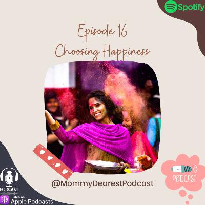 Choosing Happiness Choosing Happiness