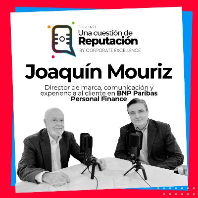 Cómo gestionar la reputación en mercados regulados con Joaquín Mouriz de BNP Paribas Personal Finance