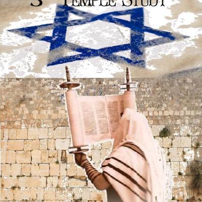 3rd Temple Study Part 5 3rd Temple Study Part 5