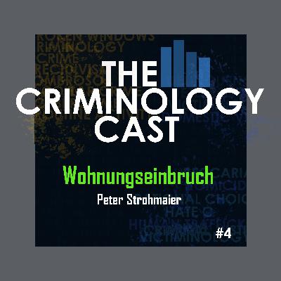 #4: Wohnungseinbruch aus polizeilicher Sicht - Peter Strohmaier