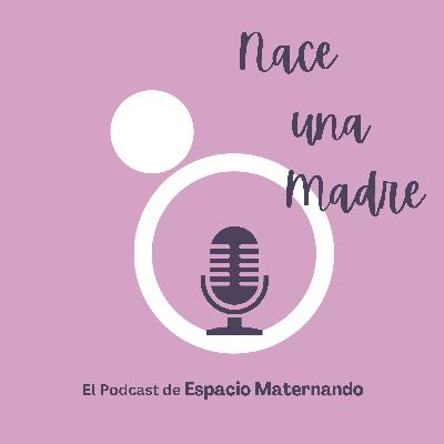 Bienvenidas a Nace una Madre