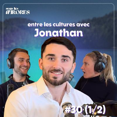 #30 - À LA CROISÉE DES CULTURES : LE PARCOURS SINGULIER DE JONATHAN (agent immobilier à Oslo) (1/2)