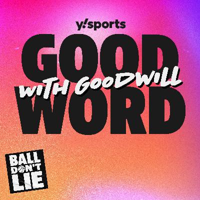 J.A. Adande on the Lakers, the end of the superteam era & CP3 vs. Scott Foster | Good Word with Goodwill J.A. Adande on the Lakers, the end of the superteam era & CP3 vs. Scott Foster | Good Word with Goodwill