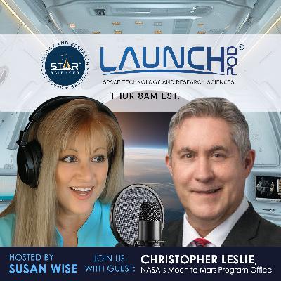 Christopher Leslie on NASA’s Moon to Mars, Mission Control & Space Exploration
