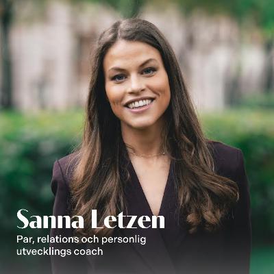 60. Sanna Letzen - Vikten av hälsosamma relationer 60. Sanna Letzen - Vikten av hälsosamma relationer