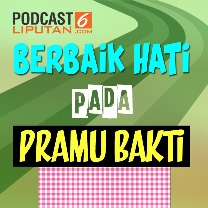 Berbaik Hati Pada Pramu Bakti episode artwork