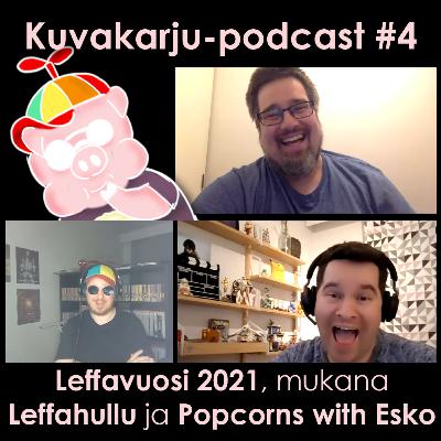 Kuvakarju-podcast #4: Leffavuosi 2021, mukana Leffahullu ja Popcorns with Esko