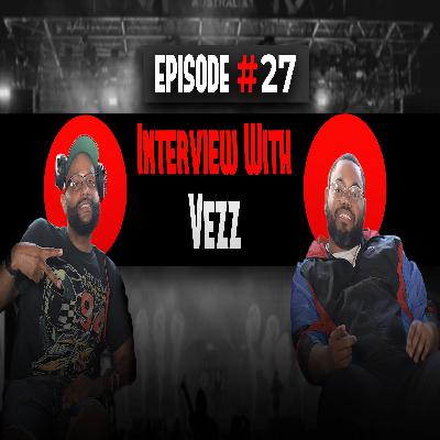 The Hello Effect Podcast Episode 27 | Interview with VEZZ The Hello Effect Podcast Episode 27 | Interview with VEZZ