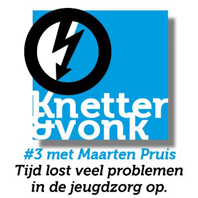 # 3 Knetter & Vonk over afvinklijstjes en aandacht in de jeugdzorg. Met Maarten Pruis.