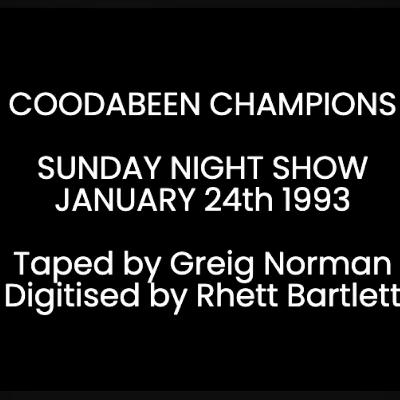 Coodabeen Champions January 24th 1993 Coodabeen Champions January 24th 1993