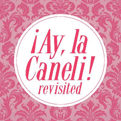 Caneli Revisited! #2 - Especial La Llamada